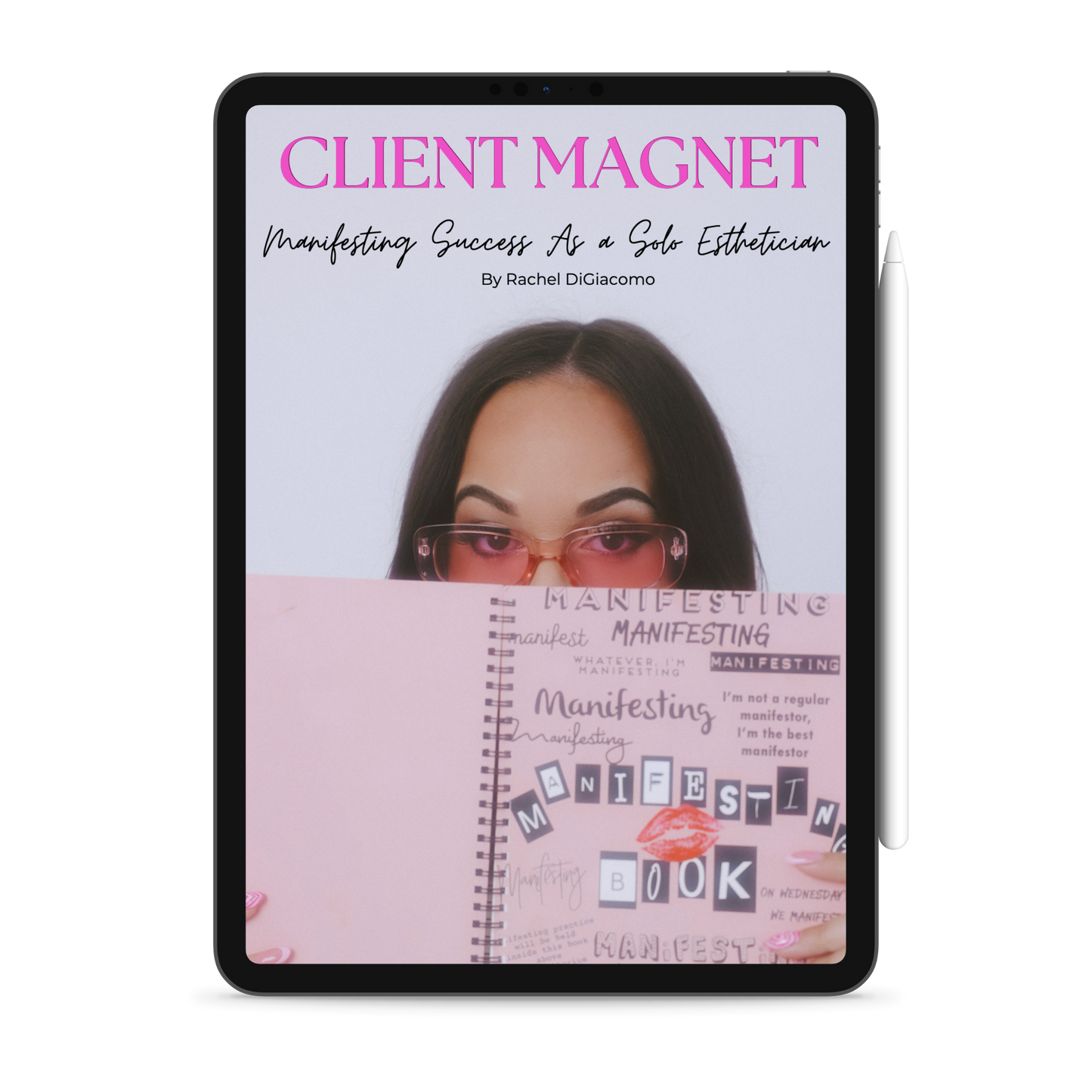 Client Magnet: Manifesting Success As a Solo Esthetician